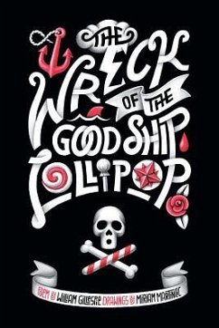 The Wreck of the Good Ship Lollipop - Gillespie, William K