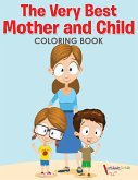 The Very Best Mother and Child Coloring Book