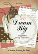 Dream Big and Imagine the Nearly... - Bild 1