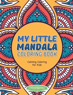 My Little Mandala Coloring Book - Calming Coloring For Kids - For Kids, Activibooks