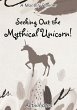 Seeking Out the Mythical Unicorn! A... - Bild 1