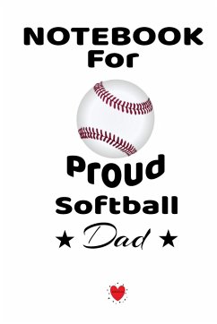 Notebook For Proud Softball Dad - Brady, Bill