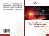 Implémentation d¿un outil de planification pour les réseaux cellulaires Implémentation d¿un outil de planification pour les réseaux cellulaires