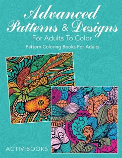 Advanced Patterns & Designs For Adults To Color - Activibooks