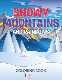 Snowy Mountains and Rainbows Coloring Book - For Kids, Activibooks