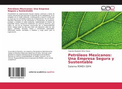 Petróleos Mexicanos: Una Empresa Segura y Sustentable