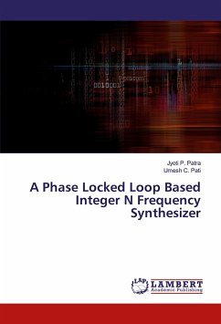 A Phase Locked Loop Based Integer N Frequency Synthesizer - Patra, Jyoti P.;Pati, Umesh C.