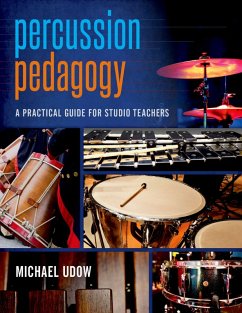 Percussion Pedagogy (eBook, ePUB) - Udow, Michael