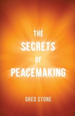 The Secrets of Peacemaking - Stone, Greg