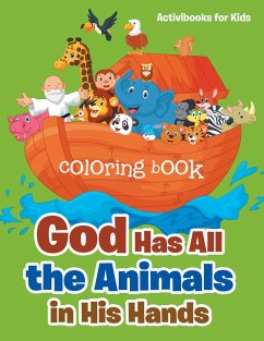 God Has All the Animals in His Hands Coloring Book - For Kids, Activibooks