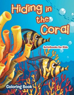 Hiding in the Coral Coloring Book - For Kids, Activibooks