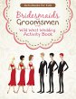 Bridesmaids and Groomsmen in the Wild... - Bild 1