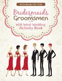 Bridesmaids and Groomsmen in the Wild West Wedding Activity Book