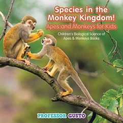 Species in the Monkey Kingdom! Apes and Monkeys for Kids - Children's Biological Science of Apes & Monkeys Books - Gusto