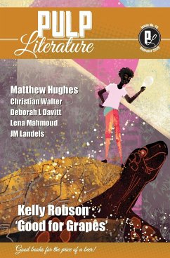 Pulp Literature Summer 2019 - Robson, Kelly; Hughes, Matthew; Landels, Jm