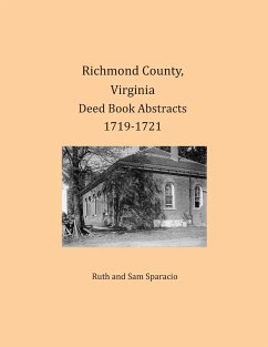 Richmond County, Virginia Deed Book Abstracts 1719-1721 - Sparacio, Ruth; Sparacio, Sam