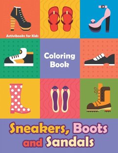 Sneakers, Boots and Sandals Coloring Book - For Kids, Activibooks