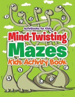 Mind-Twisting Mazes - For Kids, Activibooks