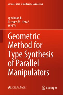 Geometric Method for Type Synthesis of Parallel Manipulators (eBook, PDF) - Li, Qinchuan; Hervé, Jacques M.; Ye, Wei