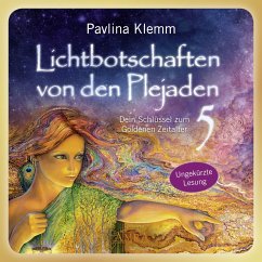 Lichtbotschaften von den Plejaden Band 5 (Ungekürzte Lesung) (MP3-Download) - Klemm, Pavlina