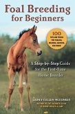 Foal Breeding for Beginners (eBook, ePUB)