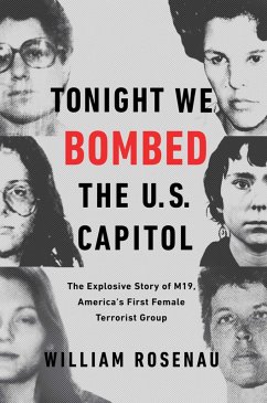 Tonight We Bombed the U.S. Capitol (eBook, ePUB) - Rosenau, William