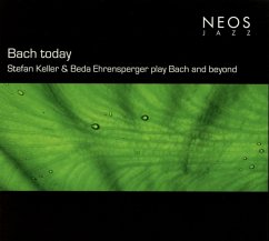 Bach Today - Keller,Stefan/Ehrensperger,Beda