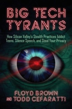 Big Tech Tyrants (eBook, ePUB) - Brown, Floyd; Cefaratti, Todd