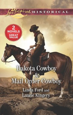 Dakota Cowboy & Mail Order Cowboy (eBook, ePUB) - Ford, Linda; Kingery, Laurie