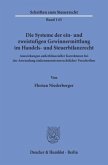 Die Systeme der ein- und zweistufigen Gewinnermittlung im Handels- und Steuerbilanzrecht.