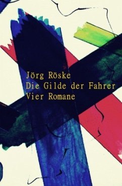 Die Gilde der Fahrer - Röske, Jörg