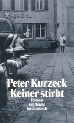 Keiner stirbt - Kurzeck, Peter