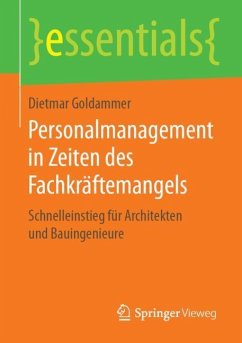 Personalmanagement in Zeiten des Fachkräftemangels - Goldammer, Dietmar