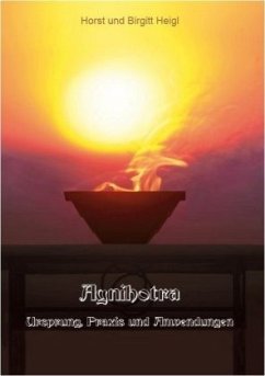 Agnihotra - Heigl, Horst;Heigl, Birgitt