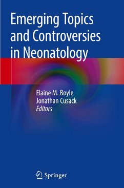 Emerging Topics and Controversies in Neonatology