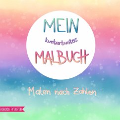 Mein kunterbuntes Malbuch - Pfeuffer, Rebecca