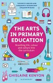 The Arts in Primary Education (eBook, ePUB)