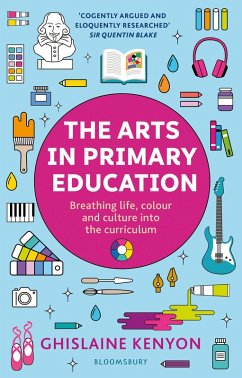 The Arts in Primary Education (eBook, ePUB) - Kenyon, Ghislaine