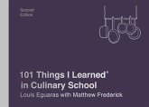 101 Things I Learned® in Culinary School (Second Edition) (eBook, ePUB)