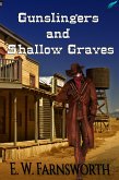 Gunslingers and Shallow Graves (eBook, ePUB)