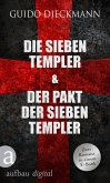 Die sieben Templer & Der Pakt der sieben Templer (eBook, ePUB)
