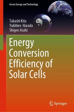 Energy Conversion Efficiency of Solar Cells (eBook, PDF) - Kita, Takashi; Harada, Yukihiro; Asahi, Shigeo