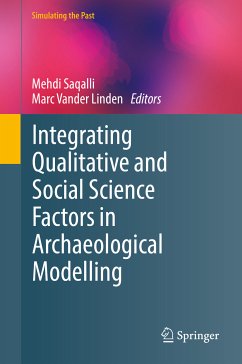 Integrating Qualitative and Social Science Factors in Archaeological Modelling (eBook, PDF)