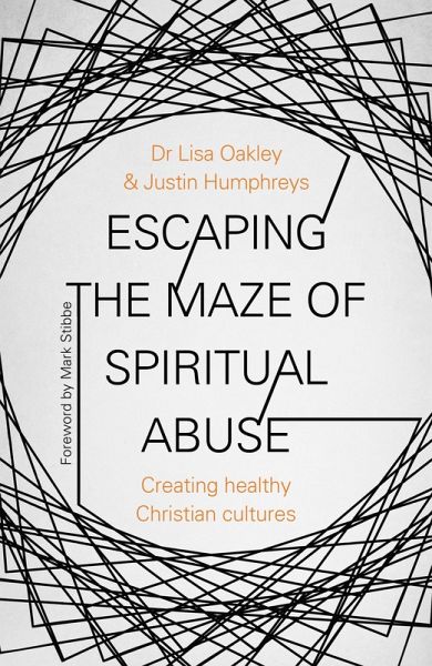 Escaping the Maze of Spiritual Abuse (eBook, ePUB) Escaping the Maze of Spiritual Abuse (eBook, ePUB)