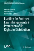 Liability for Antitrust Law Infringements & Protection of IP Rights in Distribution (eBook, PDF)