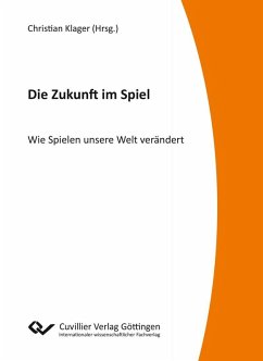 Die Zukunft im Spiel (eBook, PDF)