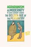 Agrarianism as Modernity in 20th-Century Europe (eBook, PDF)