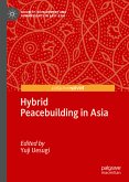 Hybrid Peacebuilding in Asia (eBook, PDF)