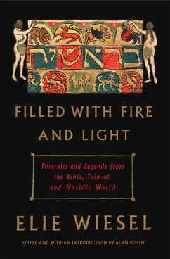Filled with Fire and Light (eBook, ePUB) - Wiesel, Elie