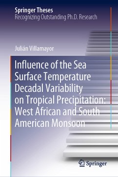 Influence of the Sea Surface Temperature Decadal Variability on Tropical Precipitation: West African and South American Monsoon (eBook, PDF) - Villamayor, Julián